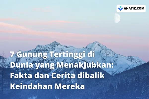 Tujuh Gunung Tertinggi Dunia